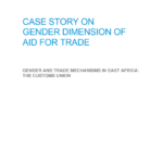 CASE STORY ON  GENDER DIMENSION OF  AID FOR TRADE