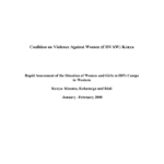 Coalition on Violence Against Women (COVAW) Kenya  Rapid Assessment of the Situation of Women and Girls in IDPs Camps  in Western Kenya- Kisumu, Kakamega and Kisii January –February 2008